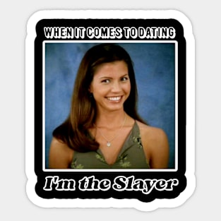 I'm The Slayer | Cordelia Chase | BTVS Sticker